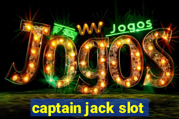 captain jack slot