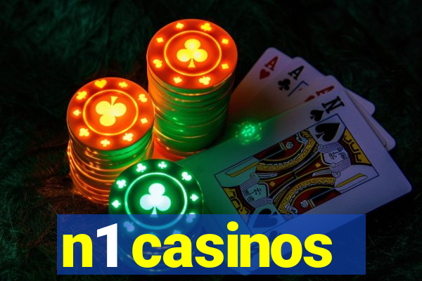 n1 casinos