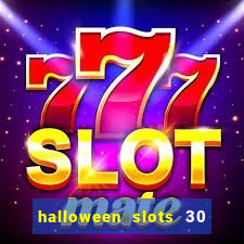 halloween slots 30 linhas saga