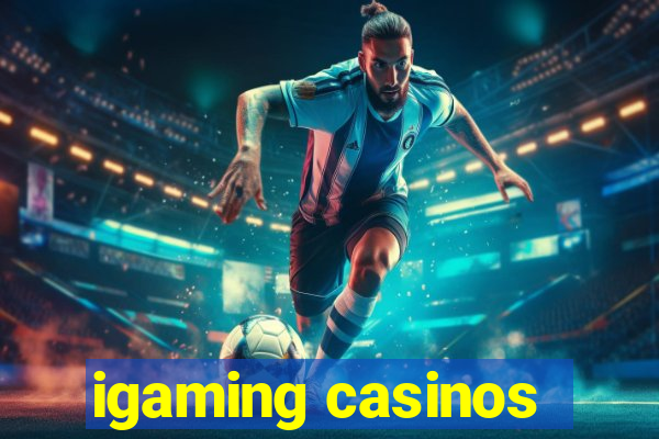 igaming casinos