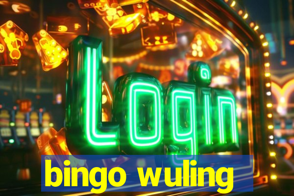 bingo wuling