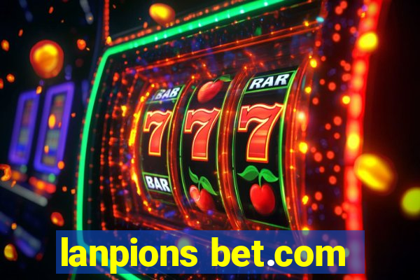 lanpions bet.com