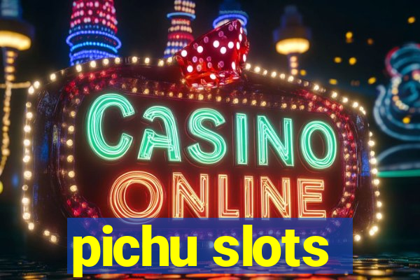 pichu slots