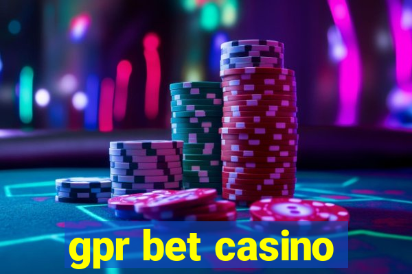 gpr bet casino