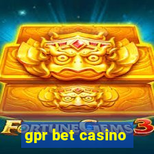 gpr bet casino