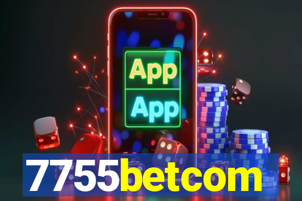 7755betcom