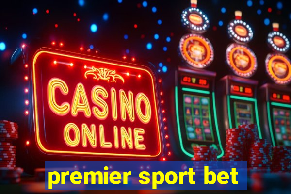 premier sport bet