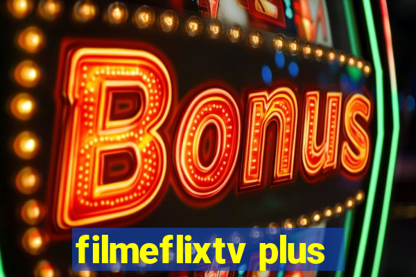 filmeflixtv plus