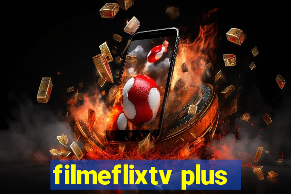 filmeflixtv plus