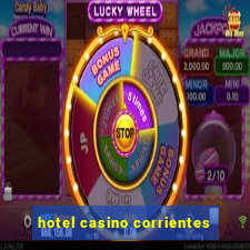 hotel casino corrientes