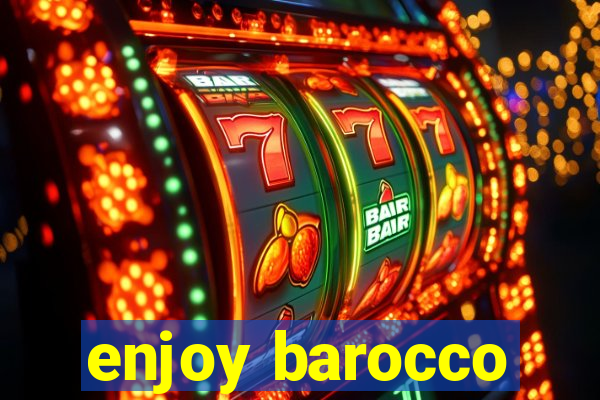 enjoy barocco