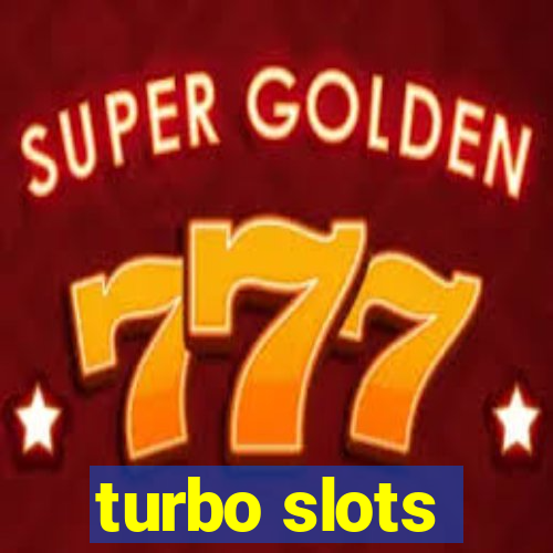 turbo slots