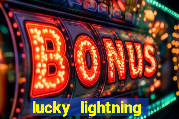 lucky lightning slot free play