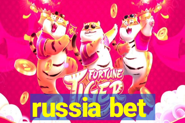 russia bet