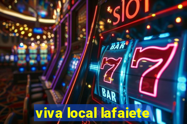 viva local lafaiete