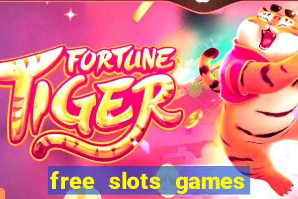 free slots games no downloads