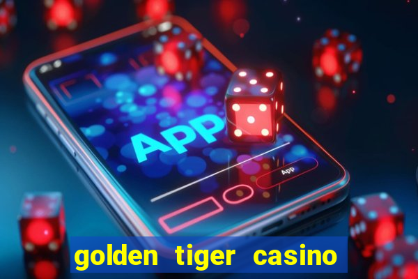 golden tiger casino official app