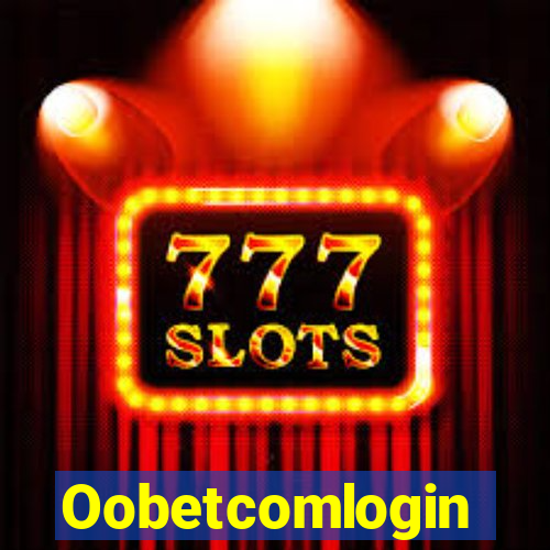 Oobetcomlogin