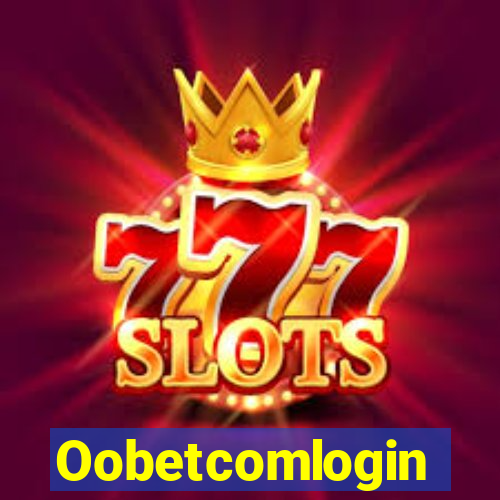 Oobetcomlogin