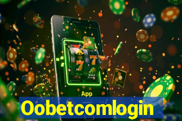 Oobetcomlogin