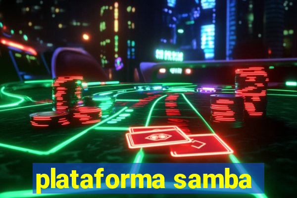 plataforma samba