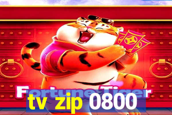 tv zip 0800