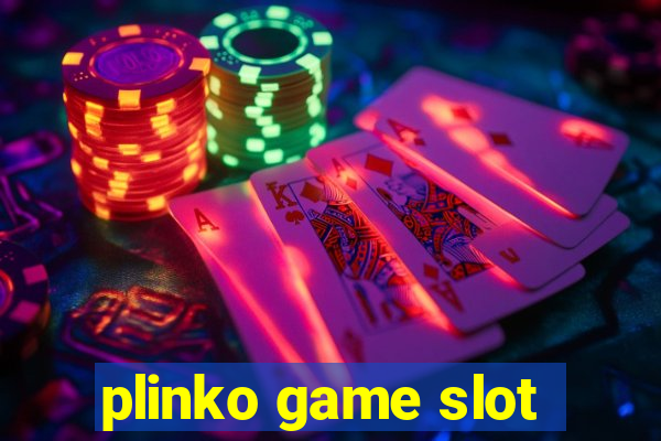 plinko game slot