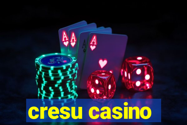 cresu casino