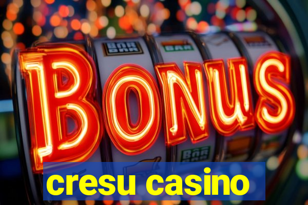 cresu casino