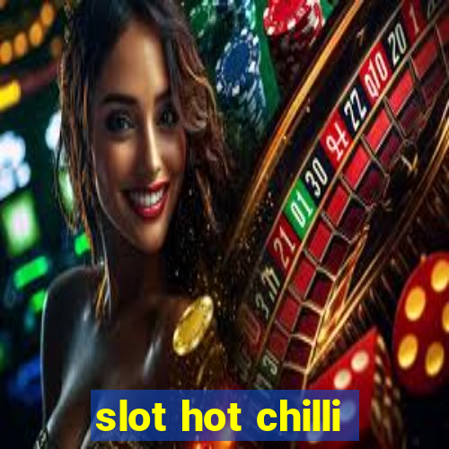 slot hot chilli