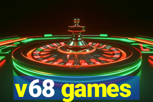 v68 games