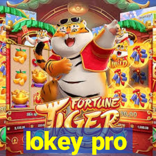 lokey pro