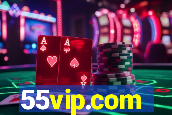 55vip.com