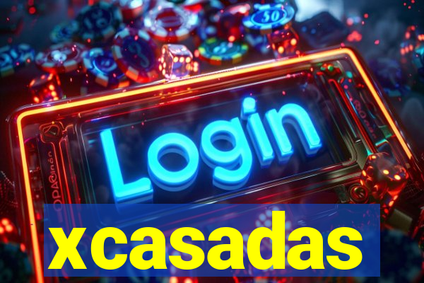 xcasadas