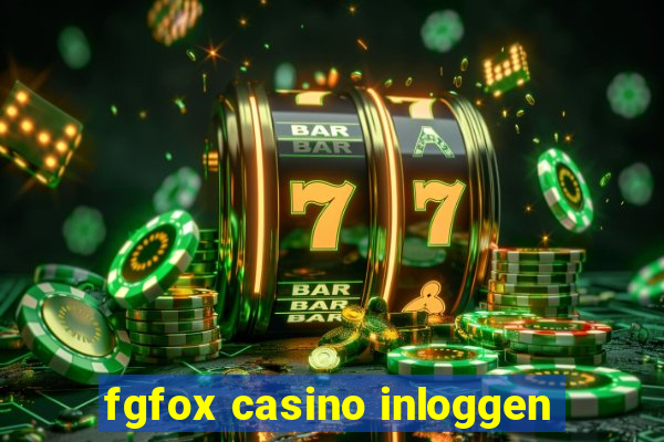 fgfox casino inloggen