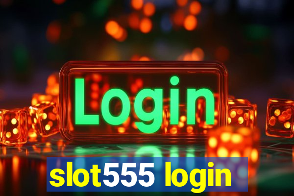 slot555 login