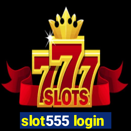 slot555 login