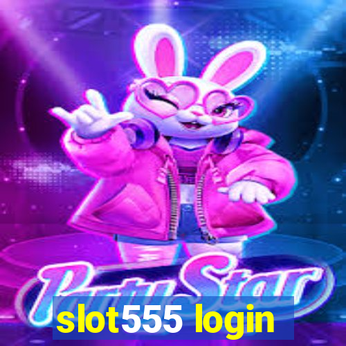 slot555 login