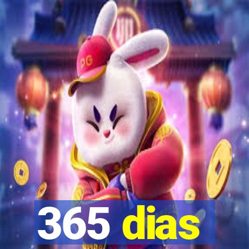 365 dias