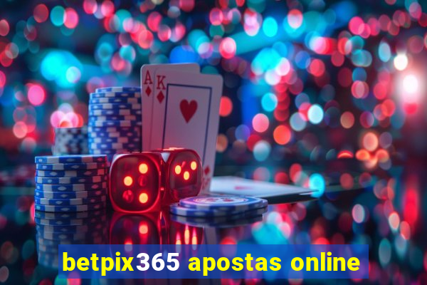 betpix365 apostas online