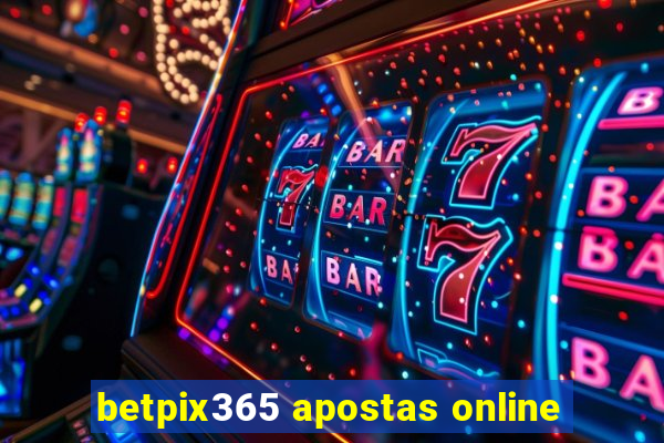 betpix365 apostas online