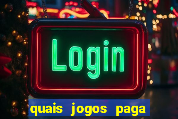 quais jogos paga dinheiro de verdade