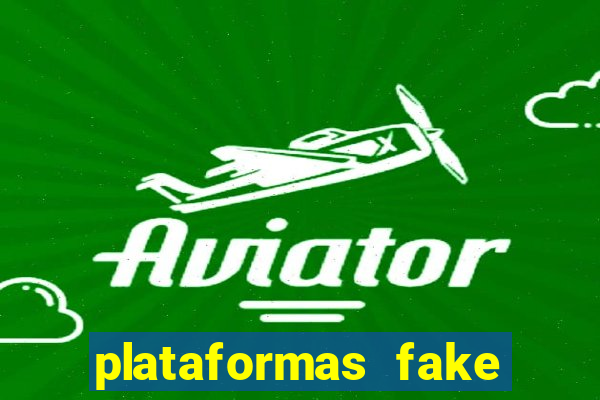 plataformas fake para brincar