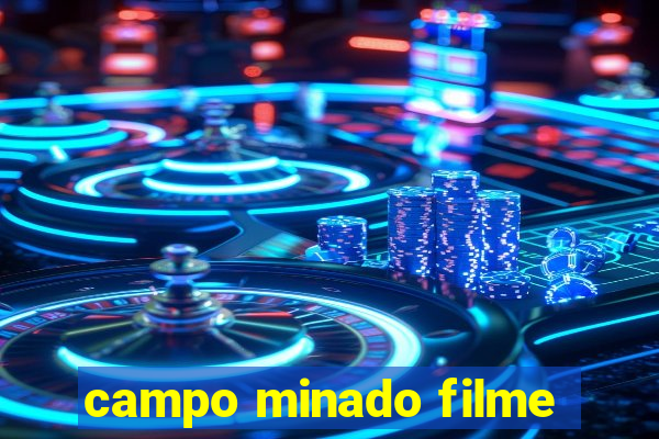 campo minado filme