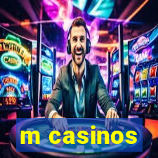 m casinos