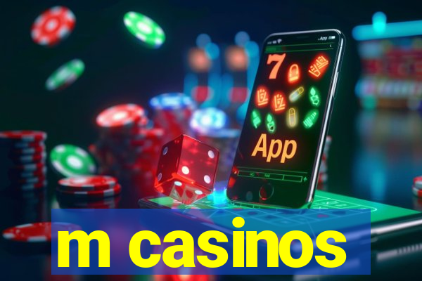 m casinos