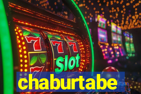 chaburtabe