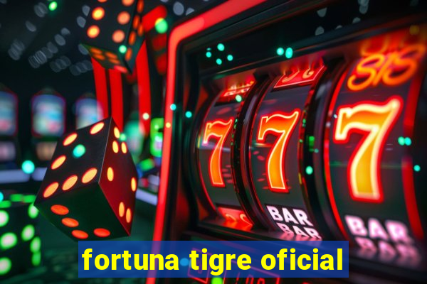 fortuna tigre oficial