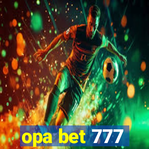 opa bet 777