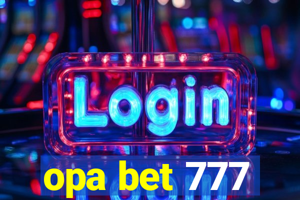 opa bet 777